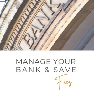 manage your bank and save fees